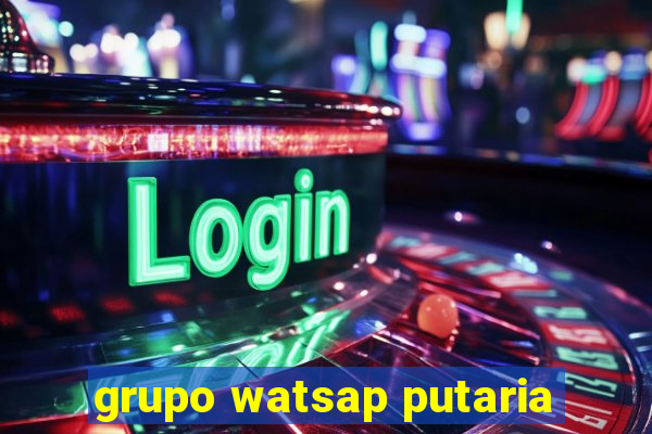 grupo watsap putaria